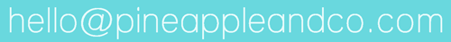 Click to contact Pineapple & Co